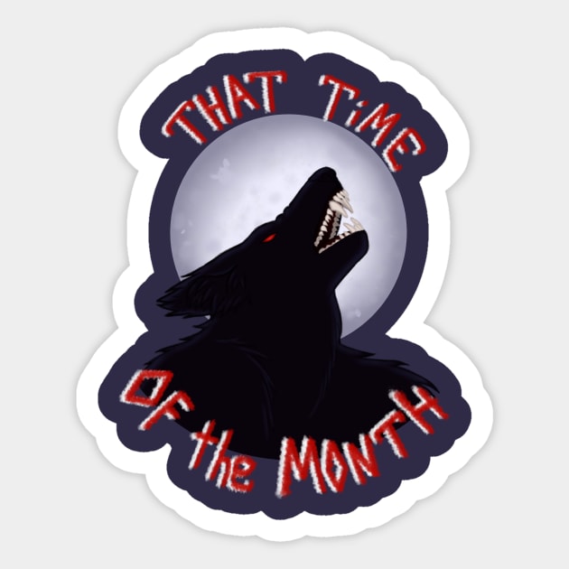 That Time of the Month Sticker by Todd's Hollow